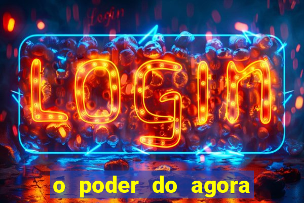 o poder do agora pdf google drive